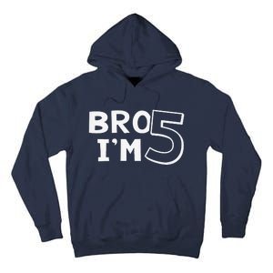 5th Birthday Boy Bro I’M 5 Year Old Five Fifth Party Tall Hoodie