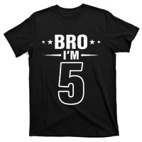 5th Birthday Boy Bro I’m 5 Year Old Fifth Birthday Party T-Shirt