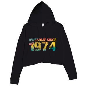 50th Birthday Born 1974 Gift Awesome Since 1974 Crop Fleece Hoodie