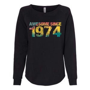 50th Birthday Born 1974 Gift Awesome Since 1974 Womens California Wash Sweatshirt