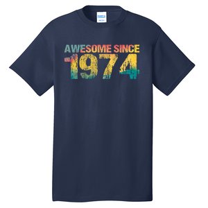 50th Birthday Born 1974 Gift Awesome Since 1974 Tall T-Shirt