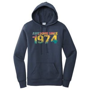 50th Birthday Born 1974 Gift Awesome Since 1974 Women's Pullover Hoodie