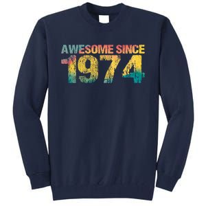 50th Birthday Born 1974 Gift Awesome Since 1974 Tall Sweatshirt