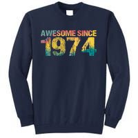 50th Birthday Born 1974 Gift Awesome Since 1974 Tall Sweatshirt