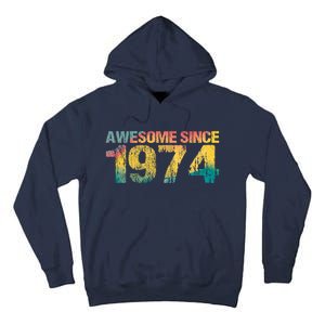 50th Birthday Born 1974 Gift Awesome Since 1974 Tall Hoodie