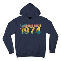 50th Birthday Born 1974 Gift Awesome Since 1974 Tall Hoodie