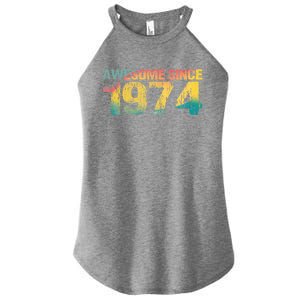 50th Birthday Born 1974 Gift Awesome Since 1974 Women's Perfect Tri Rocker Tank