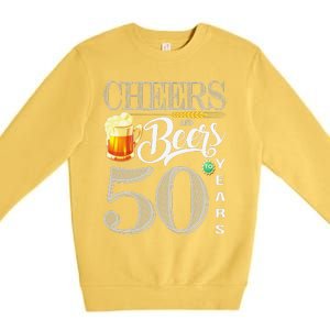 50th Birthday Cheers And Beers To 50 Years Premium Crewneck Sweatshirt