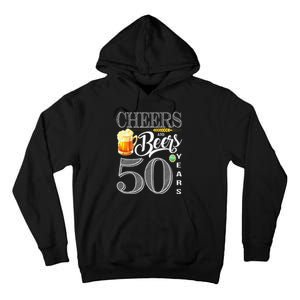 50th Birthday Cheers And Beers To 50 Years Tall Hoodie