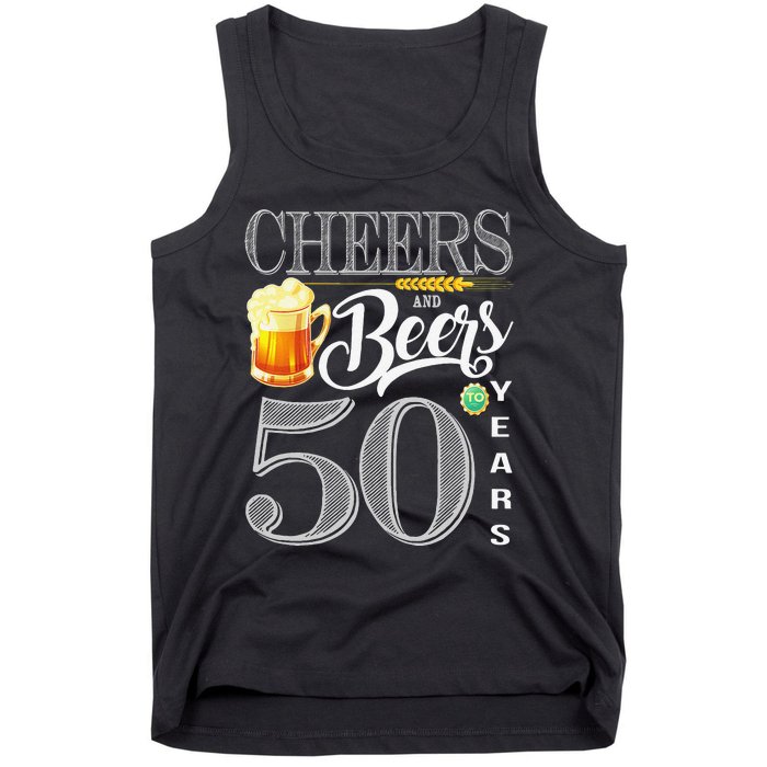 50th Birthday Cheers And Beers To 50 Years Tank Top