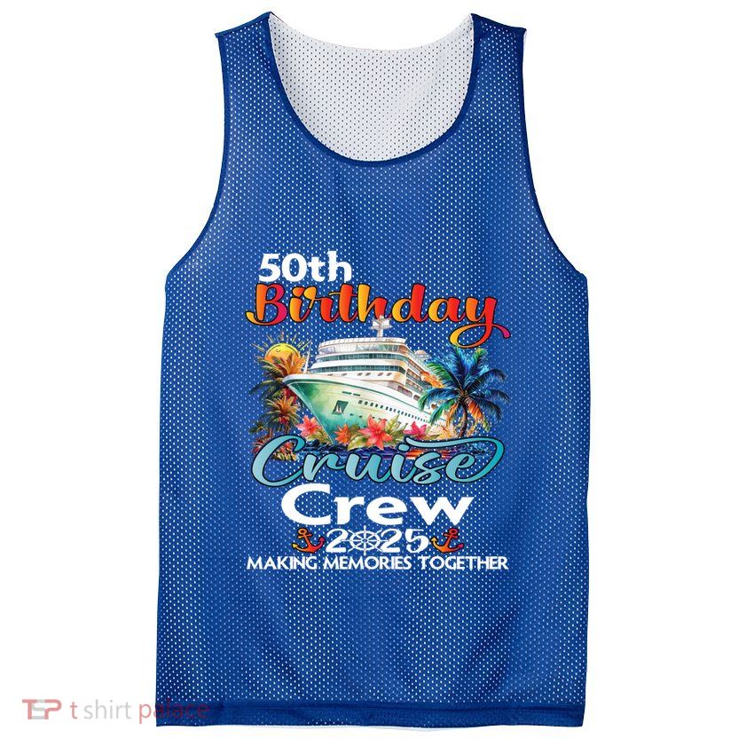 50th Birthday Cruise Crew Friends Family Vacation Matching Funny Gift Mesh Reversible Basketball Jersey Tank