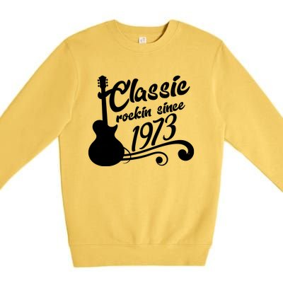 50th Birthday Classic Rockin Since 1973 Premium Crewneck Sweatshirt