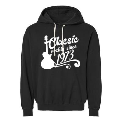 50th Birthday Classic Rockin Since 1973 Garment-Dyed Fleece Hoodie