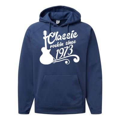 50th Birthday Classic Rockin Since 1973 Performance Fleece Hoodie