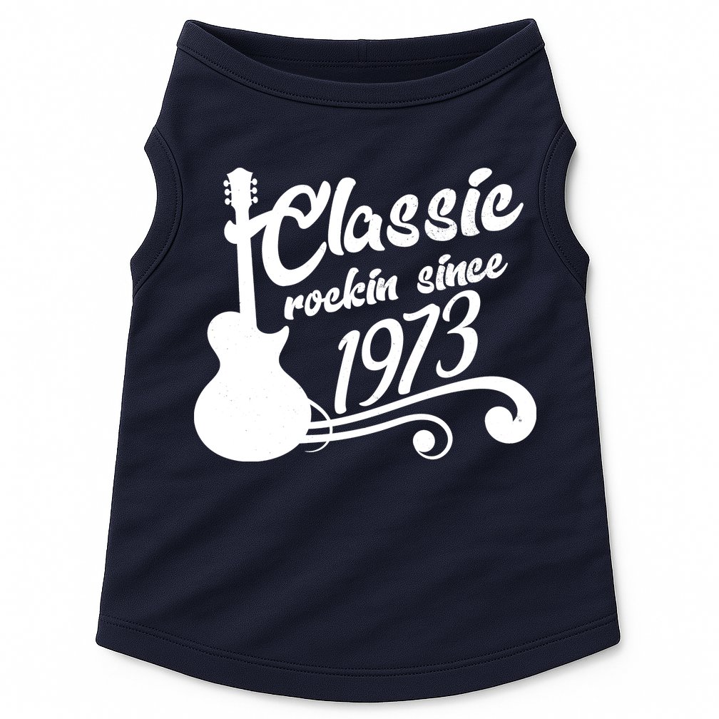50th Birthday Classic Rockin Since 1973 Doggie Tank