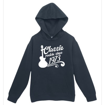 50th Birthday Classic Rockin Since 1973 Urban Pullover Hoodie