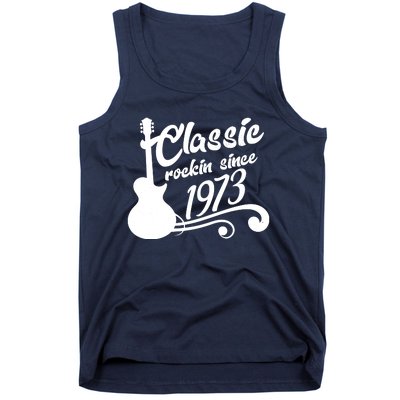 50th Birthday Classic Rockin Since 1973 Tank Top