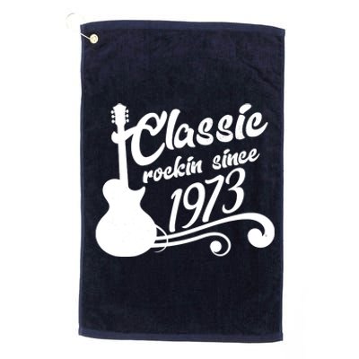 50th Birthday Classic Rockin Since 1973 Platinum Collection Golf Towel