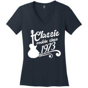 50th Birthday Classic Rockin Since 1973 Women's V-Neck T-Shirt