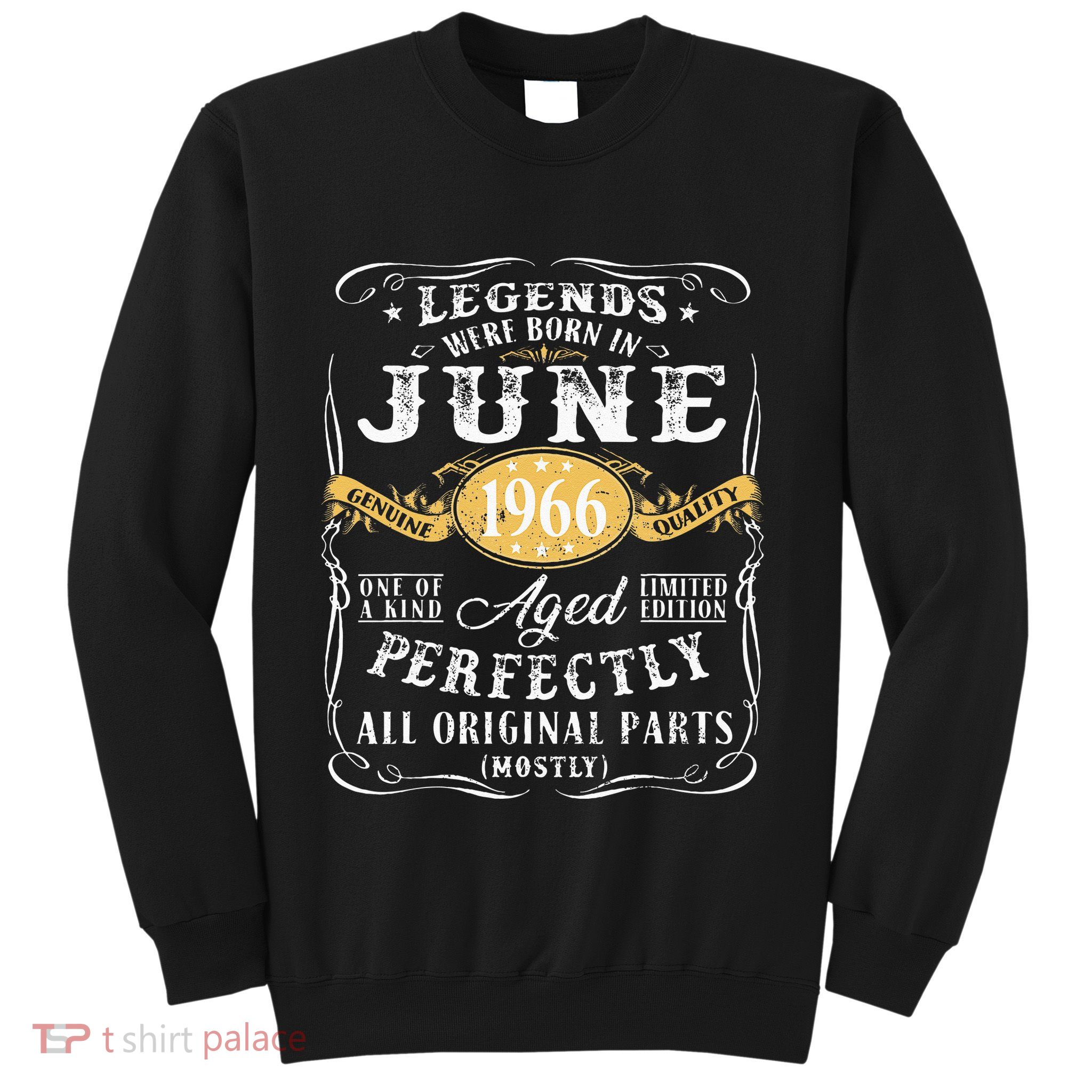 57th Birthday Decoration Legends Were Born In June 1966 Sweatshirt