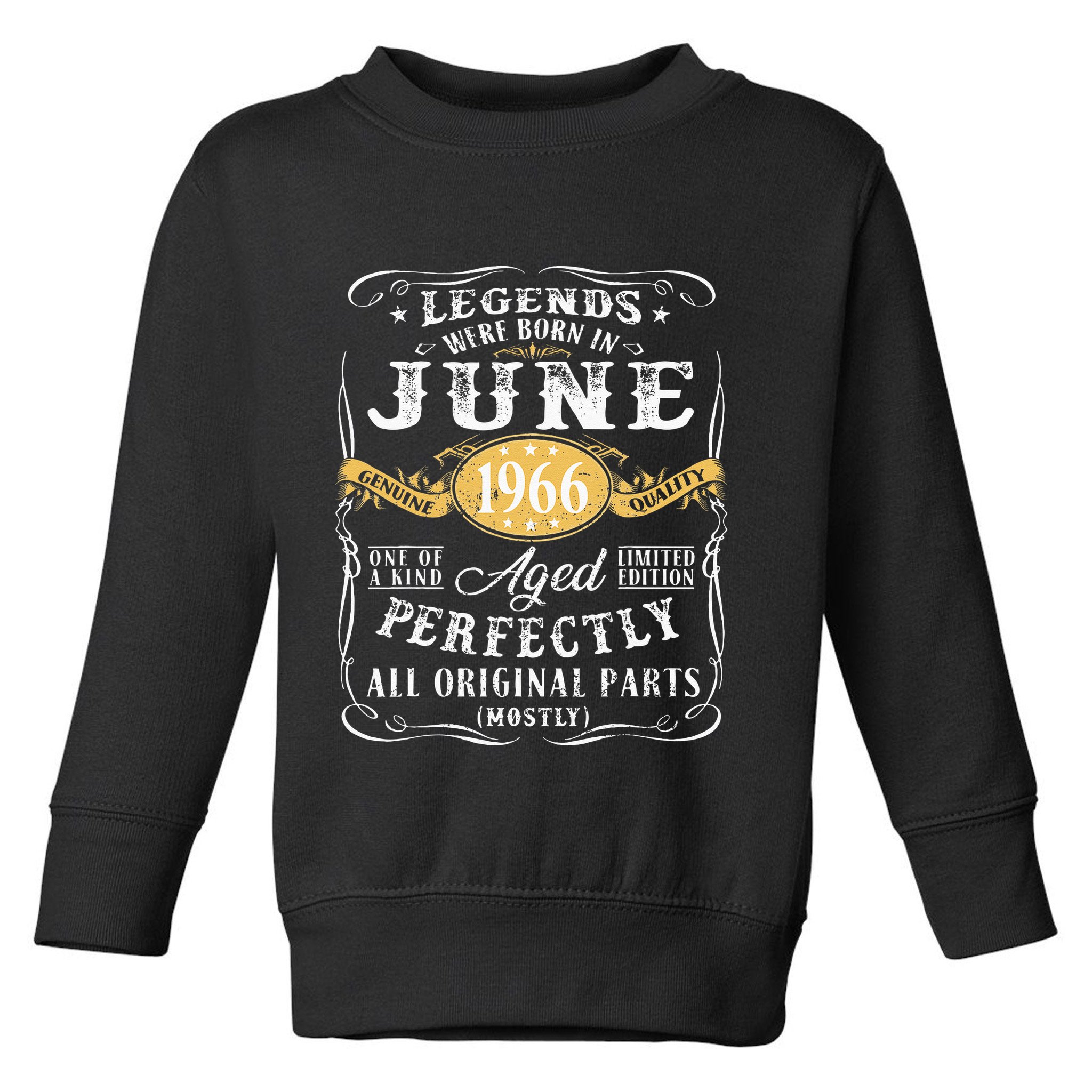 57th Birthday Decoration Legends Were Born In June 1966 Toddler Sweatshirt