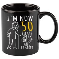 50th Birthday For Him I'm Now 50 Years Old Cool BDay 11oz C Handle Ceramic Mug