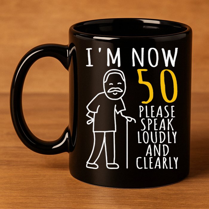 50th Birthday For Him I'm Now 50 Years Old Cool BDay 11oz C Handle Ceramic Mug
