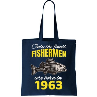 59th Birthday Fishermen Are Born In 1963 Funny Fishing Tote Bag