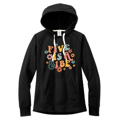 5th Birthday Five Is A Vibe 5yr Fifth Birthday Women's Fleece Hoodie