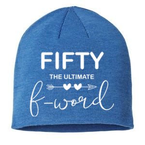 50th Birthday Fifty The Ultimate F Word 50th Bday Party Gift Sustainable Beanie