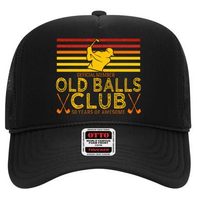 50th Birthday Funny Golf Old Balls Club Member High Crown Mesh Back Trucker Hat