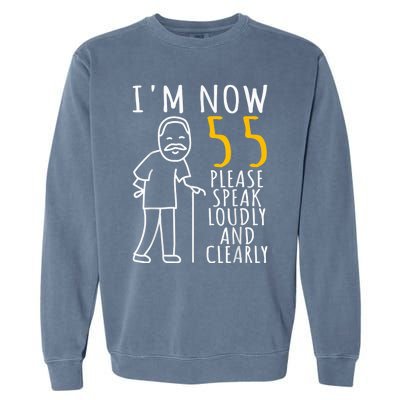  55th Birthday For Him | I'm Now 55 Years Old | Cool BDay Garment-Dyed Sweatshirt