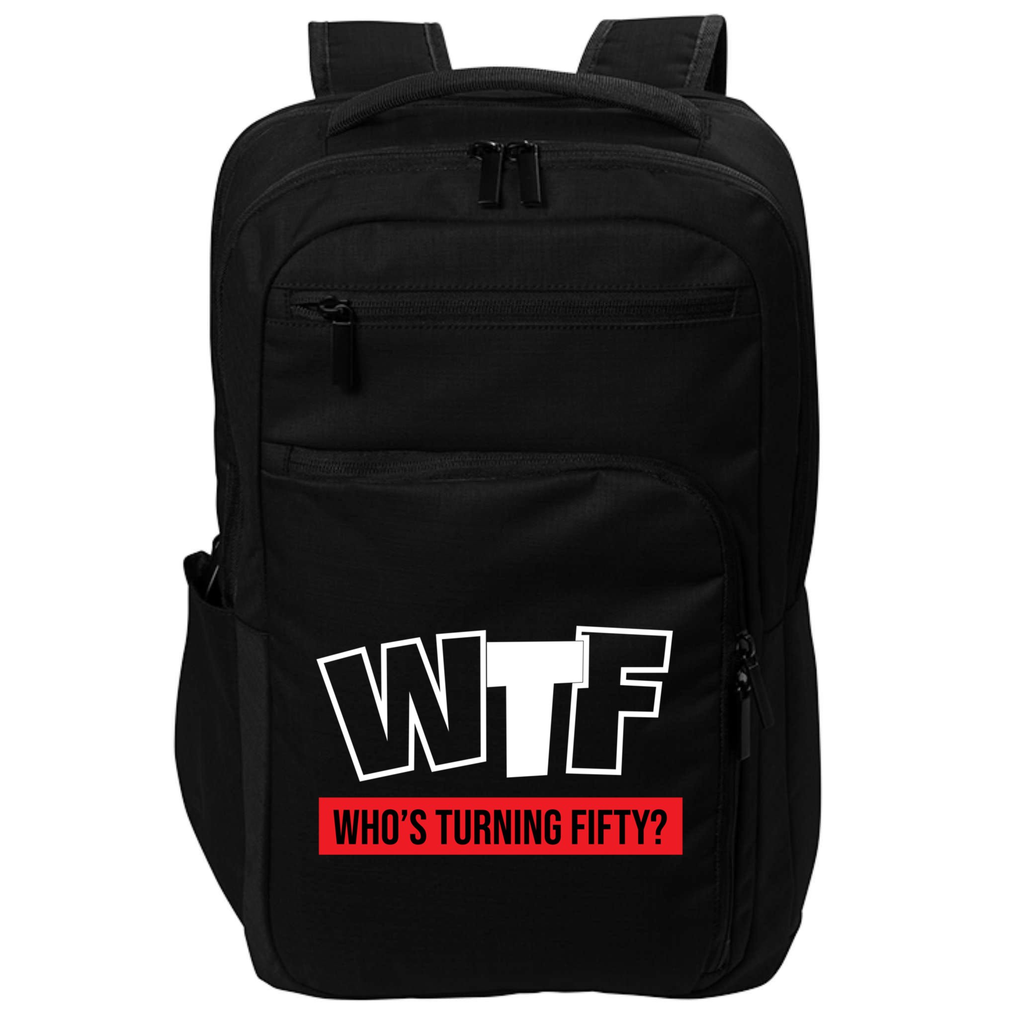 50th Birthday Funny Wtf Whos Turning Fifty Gift Impact Tech Backpack