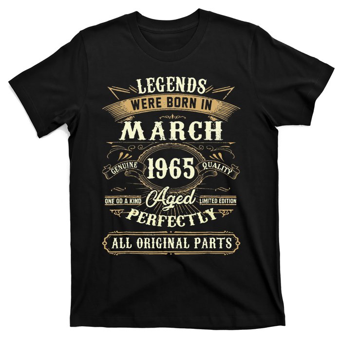 58th Birthday Gift 58 Years Old Legends Born March 1965 T-Shirt