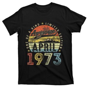 50th Birthday Gift Awesome Since April 1973 50 Year Old T-Shirt