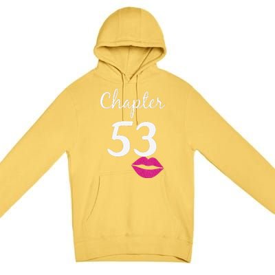 53rd Birthday Gift For Her Chapter 53 Years Old 53rd Bday Tank Top Premium Pullover Hoodie