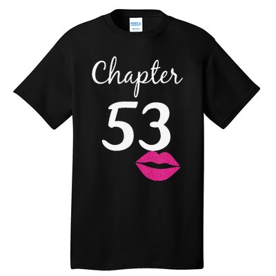 53rd Birthday Gift For Her Chapter 53 Years Old 53rd Bday Tank Top Tall T-Shirt