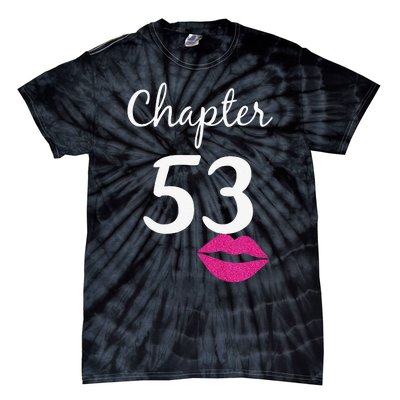 53rd Birthday Gift For Her Chapter 53 Years Old 53rd Bday Tank Top Tie-Dye T-Shirt