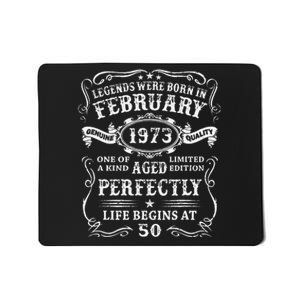 50th Birthday Gift Legends Born In February 1973 50 Year Old Mousepad