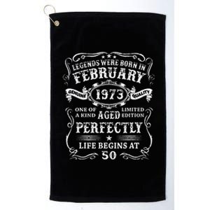 50th Birthday Gift Legends Born In February 1973 50 Year Old Platinum Collection Golf Towel