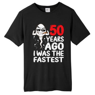 50th Birthday Gag Dress 50 Years Ago I Was The Fastest Funny Tall Fusion ChromaSoft Performance T-Shirt