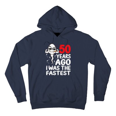 50th Birthday Gag Dress 50 Years Ago I Was The Fastest Funny Hoodie