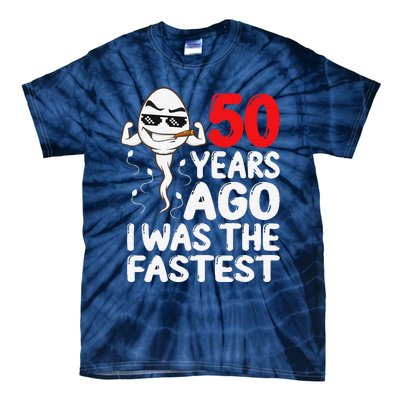 50th Birthday Gag Dress 50 Years Ago I Was The Fastest Funny Tie-Dye T-Shirt