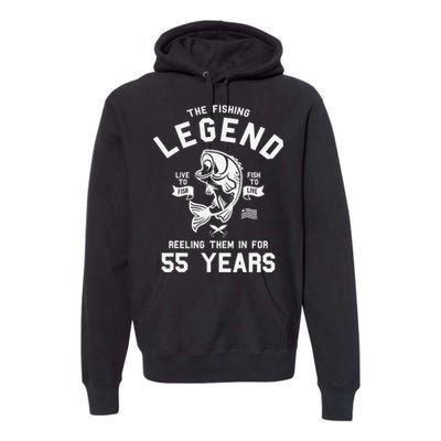 55th Birthday Gift The Fishing Legend 55 Years Fisherman Premium Hoodie