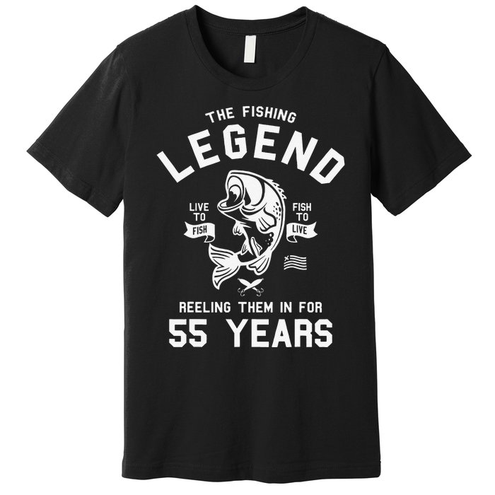 55th Birthday Gift The Fishing Legend 55 Years Fisherman Premium T-Shirt