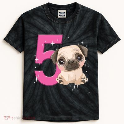 5th Birthday Girl Pug Dog Birthday Shirts Party Pug Kids Five Kids Tie-Dye T-Shirt