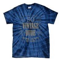 50th Birthday Gift Idea For Vintage Lover 50 Years Old Dude Tie-Dye T-Shirt