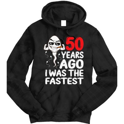 50th Birthday Gag dress 50 Years Ago I Was The Fastest Funny Tie Dye Hoodie