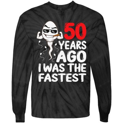 50th Birthday Gag dress 50 Years Ago I Was The Fastest Funny Tie-Dye Long Sleeve Shirt