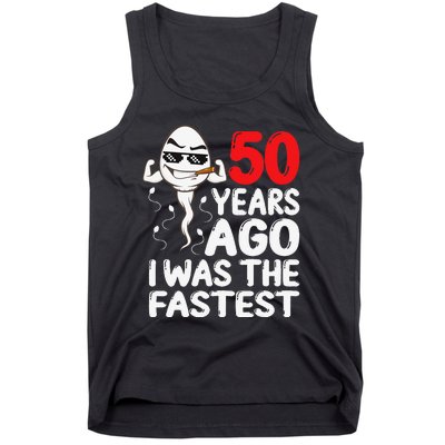 50th Birthday Gag dress 50 Years Ago I Was The Fastest Funny Tank Top